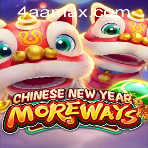 Unveiling the Thrills of CHINESENEWYEARMOREWAYS: A Dynamic Gaming Experience